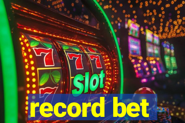 record bet